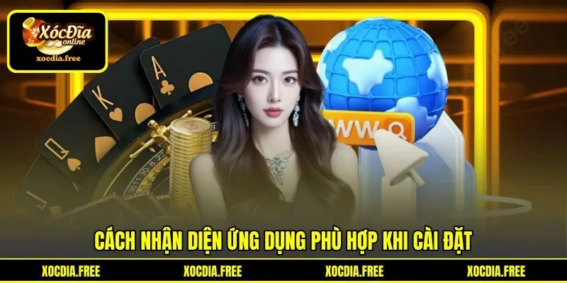 Cách nhận diện ứng dụng phù hợp khi cài đặt Cách nhận diện ứng dụng phù hợp khi cài đặt