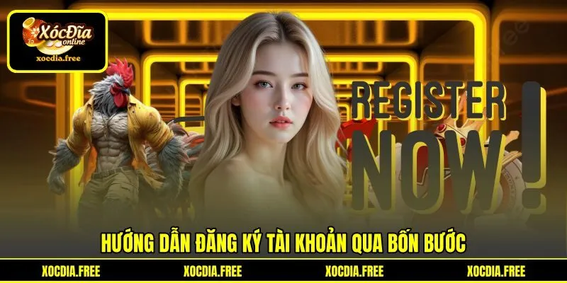 Hướng dẫn đăng ký tài khoản qua bốn bước Hướng dẫn đăng ký tài khoản qua bốn bước