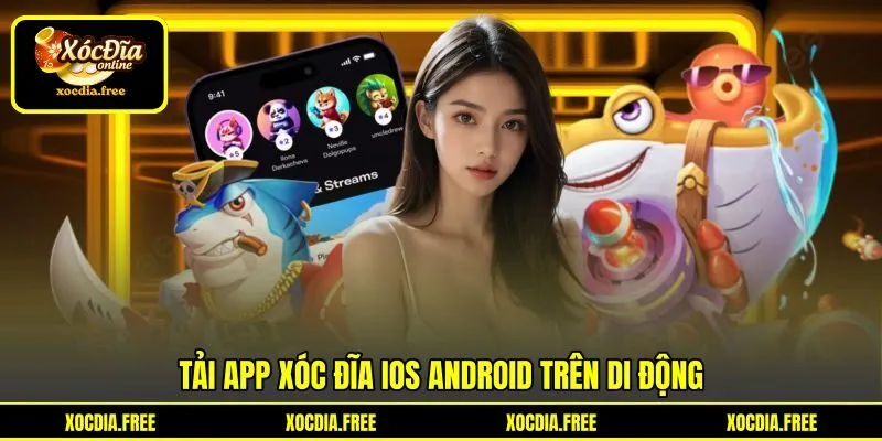 Tải app xóc đĩa iOS Android trên di động